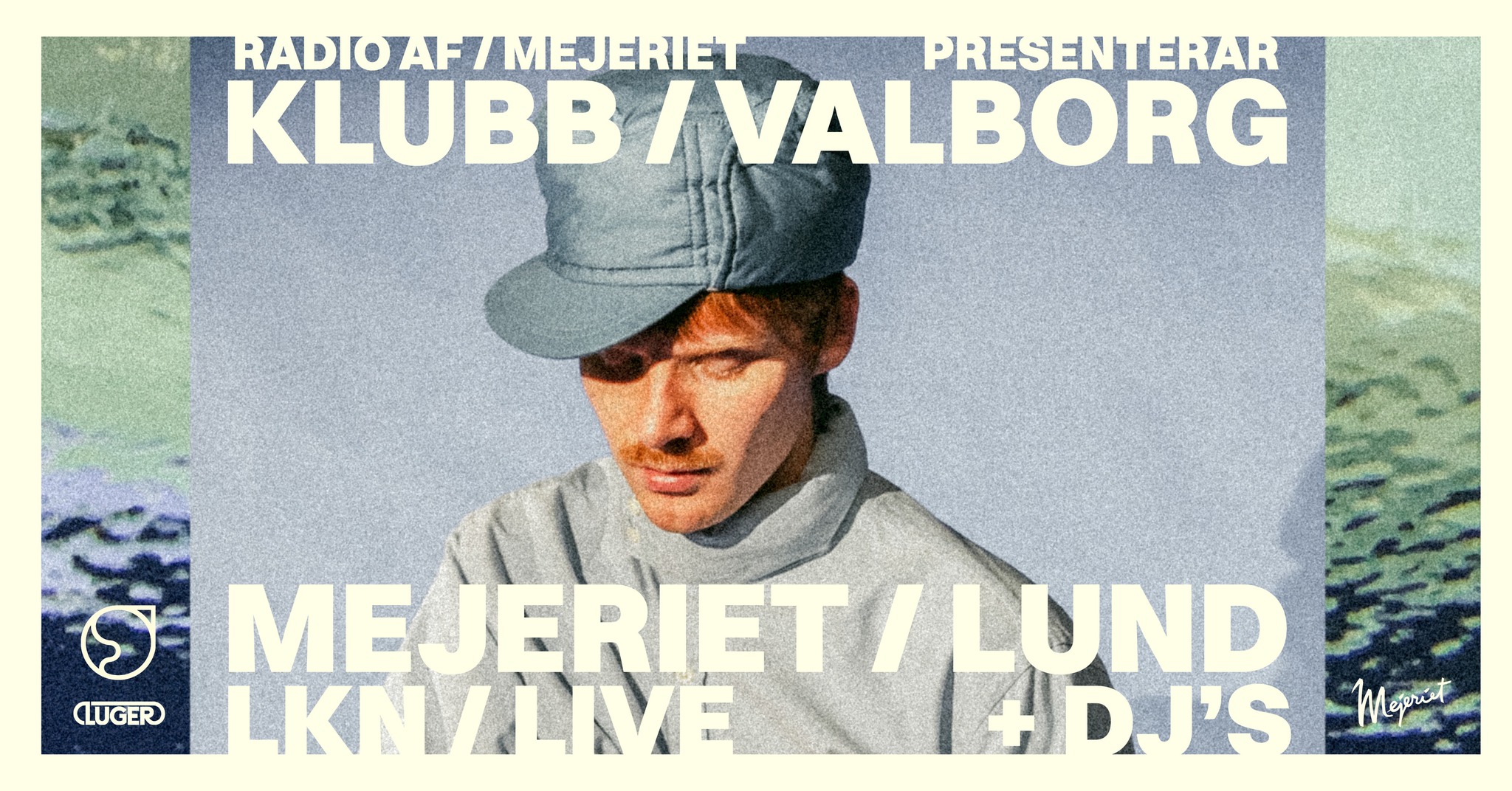 Valborgsklubb Mejeriet / LKN (LIVE) + DJ's